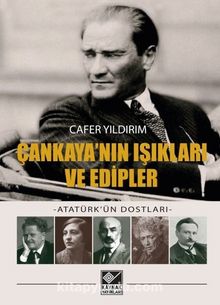 Photo of Çankaya’nın Işıkları ve Edipler – Atatürk’ün Dostları Pdf indir