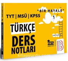 Photo of 2022 Bir Hayale Serisi TYT – KPSS – MSÜ Türkçe Ders Notları Pdf indir