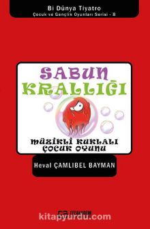 Photo of Sabun Krallığı / Müzikli Kuklalı Çocuk Oyunu Pdf indir