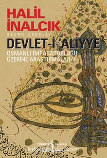Devlet-i ‘Aliyye V - Osmanlı İmparatorluğu Üzerine Araştırmalar