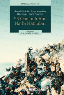 Photo of 93 Osmanlı-Rus Harbi Hatıraları Pdf indir