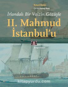 Photo of İrlandalı Bir Vaizin Gözüyle II. Mahmud İstanbul’u Pdf indir