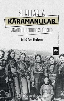 Photo of Sorularla Karamanlılar  Anadolulu Ortodoks Türkler Pdf indir