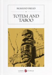 Photo of Totem and Taboo  Resemblances Between the Psychic Lives of Savages and Neurotics Pdf indir