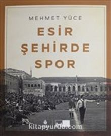 Photo of Esir Şehirde Spor (Karton Kapak) Pdf indir