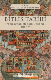Photo of Bitlis Tarihi (Yeniçağdan Modern Döneme) Cilt 2 Pdf indir