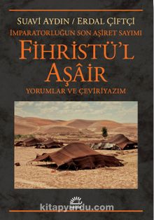 Photo of İmparatorluğun Son Aşiret Sayımı Fihristü’l Aşair  Yorumlar ve Çeviriyazım Pdf indir
