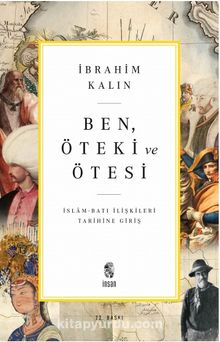 Photo of Ben, Öteki ve Ötesi  İslam-Batı İlişkileri Tarihine Giriş Pdf indir