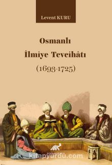 Photo of Osmanlı İlmiye Tevcihatı (1693-1725) Pdf indir