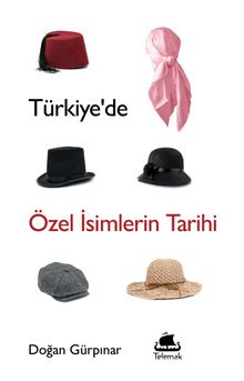 Türkiye’de Özel İsimlerin Tarihi