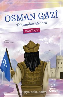 Osman Gazi & Tohumdan Çınara