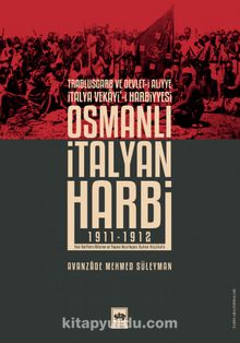 Photo of Osmanlı İtalyan Harbi (1911-1912)  Trablusgarb ve Devlet-i Aliyye İtalya Vekayi’i Harbiyesi Pdf indir