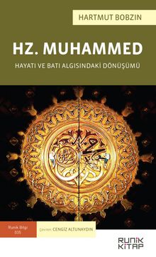 Hz. Muhammed & Hayatı ve Batı Algısındaki Dönüşümü