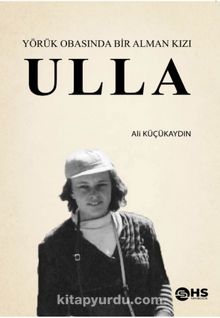 Ulla & Yörük Obasında Bir Alman Kızı