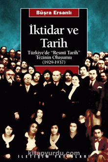 Photo of İktidar ve Tarih: Türkiye’de “Resmi Tarih” Tezinin Oluşumu (1929-1937) Pdf indir