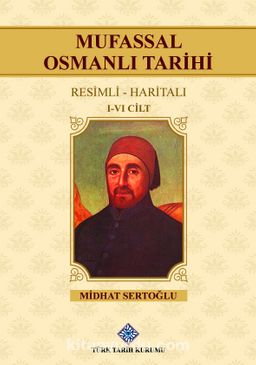 Photo of Mufassal Osmanlı Tarihi (I-VI.Cilt Takım) Pdf indir
