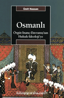Photo of Osmanlı / Örgüt-İnanç-Davranış’tan Hukuk-İdeoloji’ye Pdf indir