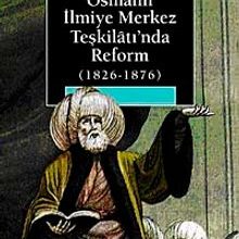 Photo of Osmanlı İlmiye Merkez Teşkilatı’nda Reform (1826-1876) Pdf indir