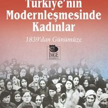 Photo of Türkiye’nin Modernleşmesinde Kadınlar Pdf indir