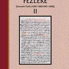 Photo of Fezleke 2 (Osmanlı Tarihi (1000-1065/1591-1655)) Pdf indir