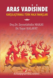 Aras Vadisinde & Karşılaştırmalı Türk Halk İnançları
