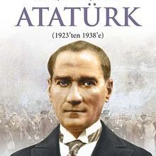 Photo of 20. Yüzyılın En Büyük Lideri Atatürk (1923’ten 1938’e) Pdf indir
