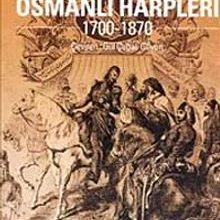 Photo of Osmanlı Harpleri 1700-1870 Kuşatılmış Bir İmparatorluk Pdf indir