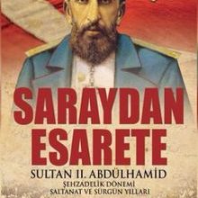 Photo of Saraydan Esarete  Sultan II. Abdülhamid Pdf indir