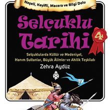 Photo of Selçuklu Tarihi  4  Selçuklularda Kültür ve Medeniyet, Hanım Sultanlar, Büyük Alimler ve Ahilik Teşkilatı Pdf indir