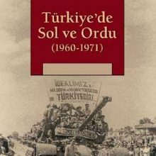 Photo of Türkiye’de Sol ve Ordu (1960-1971) Pdf indir