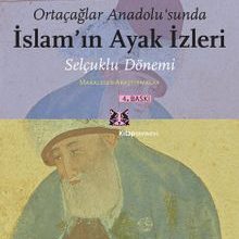 Photo of Ortaçağlar Anadolu’sunda İslam’ın Ayak İzleri  Selçuklu Dönemi, Makaleler-Araştırmalar Pdf indir