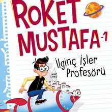 Photo of Roket Mustafa 1 / İlginç İşler Profesörü Pdf indir