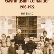 Photo of Osmanlı Son Dönemi Gayrimüslim Cemaatler (1908-1922) Pdf indir
