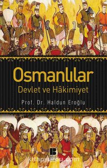 Osmanlılar & Devlet ve Hakimiyet