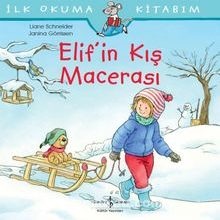 Photo of Elif’in Kış Macerası / İlk Okuma Kitabım Pdf indir