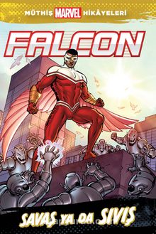 Marvel - Falcon Savaş ya da Sıvış