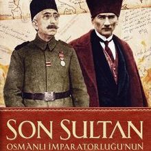 Photo of Son Sultan  Osmanlı İmparatorluğu’nun Sanremo’da Ölümü Pdf indir