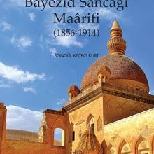 Photo of Belgelerle Bayezid Sancağı Maarifi (1856-1914) Pdf indir