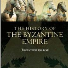 Photo of The History of the Byzantine Empire (Byzantium 330-1453) Pdf indir