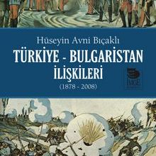 Photo of Türkiye-Bulgaristan İlişkileri (1878-2008) Pdf indir