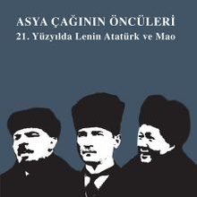 Photo of Asya Çağınının Öncüleri  21. Yüzyılda Lenin Atatürk ve Mao Pdf indir