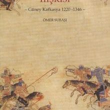 Photo of Gürcü-Moğol İlişkisi  Güney Kafkasya 1220-1346 Pdf indir