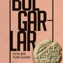 Photo of Bulgarlar  Yitik Bir Türk Kavmi Pdf indir