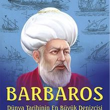 Photo of Barbaros / Dünya Tarihinin En Büyük Denizcisi Pdf indir