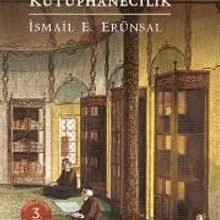 Photo of Osmanlılarda Kütüphaneler ve Kütüphanecilik Pdf indir