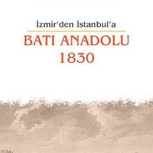 Photo of İzmir’den İstanbul’a Batı Anadolu 1830 Pdf indir