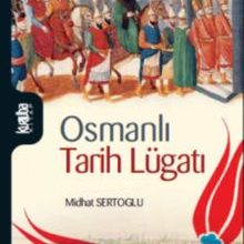 Photo of Osmanlı Tarih Lügatı Pdf indir