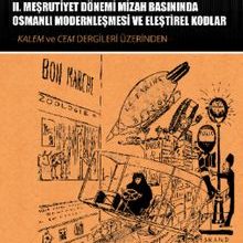 Photo of II. Meşrutiyet Dönemi Mizah Basınında Osmanlı Modernleşmesi ve Eleştirel Kodlar  Kalem ve Cem Dergileri Üzerinden Pdf indir