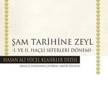 Photo of Şam Tarihine Zeyl (Karton kapak)  I. ve II. Haçlı Seferleri Dönemi Pdf indir