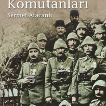 Photo of Atatürk ve Çanakkale’nin Komutanları Pdf indir